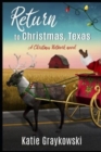 Image for Return to Christmas, Texas : A Christmas Network Novel