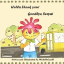 Image for Hello, Thank you! Goodbye, Seeya!