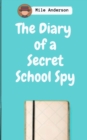 Image for The Diary of a Secret School Spy
