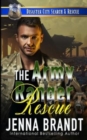 Image for The Army Ranger Rescue : A K9 Handler Romance (Disaster City Search and Rescue, Book 25)
