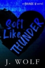 Image for Soft Like Thunder - Special Edition