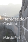 Image for Os Hereges do Castelo