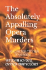 Image for The Absolutely Appalling Opera Murders : A Walter Tinner Mystery
