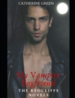 Image for My Vampire Boyfriend (A Redcliffe Short Story Anthology) : The Redcliffe Novels Paranormal Series