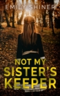 Image for Not My Sister&#39;s Keeper