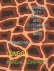 Image for Flexibility with Triplets and Glissando N-10 Bass Trombone : London