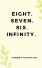 Image for Eight. Seven. Six. Infinity.