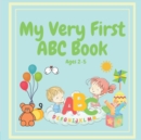 Image for MY VERY FIRST ABC BOOK Ages 2-5