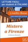 Image for Mistero a Firenze : Letture facili per studenti di Italiano - Livello Base