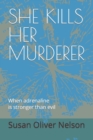 Image for She Kills Her Murderer