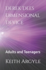 Image for Derek Dees Dimensional Device : Adults and Teenagers
