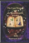 Image for The Lazy Dragon and the Bumblespells Wizard
