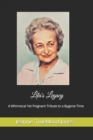 Image for Lila&#39;s Legacy : A Whimsical Yet Poignant Tribute to a Bygone Time