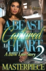 Image for A Beast Captured My Heart 2 : A BBW Love Story