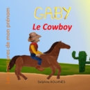 Image for Gaby le Cowboy : Les aventures de mon prenom