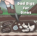 Image for Dad Digs for Dinos