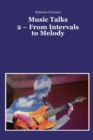 Image for Music Talks 2 - From Intervals to Melody