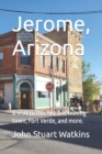 Image for Jerome, Arizona : Visit a historic mining town and more.