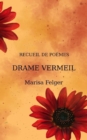 Image for Drame Vermeil : Recueil de poemes