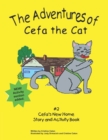 Image for Cefa&#39;s New Home : The Adventures of Cefa the Cat