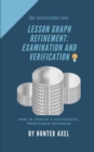 Image for Lesson Graph Refinement : Examination And Verification