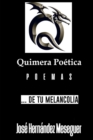 Image for Quimera Poetica [De Tu Melancolia]