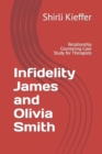 Image for Infidelity James and Olivia Smith