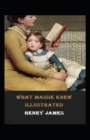 Image for What Maisie Knew Illustrated