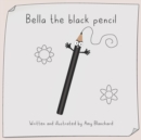 Image for Bella the black pencil