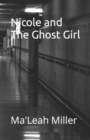 Image for Nicole and The Ghost Girl