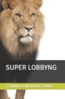 Image for Super Lobbyng