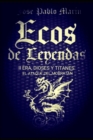 Image for Ecos de Leyenas II Era : Dioses Y Titanes, El Ataque El Mobratan