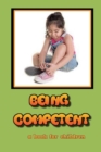 Image for Being Competent - a book for children