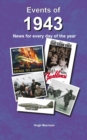 Image for Events of 1943 : news for every day of the year