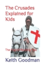 Image for The Crusades Explained for Kids : The English Reading Tree
