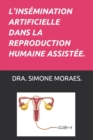 Image for L&#39;Insemination Artificielle Dans La Reproduction Humaine Assistee.