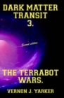 Image for Dark Matter Transit 3 : The Terrabot Wars
