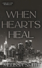 Image for When Hearts Heal