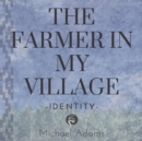 Image for The Farmer In My Village