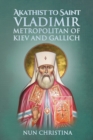 Image for Akathist to Saint Vladimir Metropolitan of Kiev and Gallich