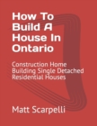 Image for How To Build A House In Ontario