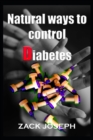 Image for Natural ways to control diabetes