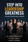 Image for Step Into Leadership Greatness : Leaders Producing Leaders