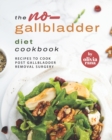Image for The No-Gallbladder Diet Cookbook