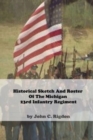 Image for Historical Sketch And Roster Of The Michigan 23rd Infantry Regiment