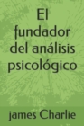 Image for El fundador del analisis psicologico