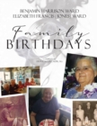 Image for Benjamin Harrison Ward and Elizabeth Francis (Jones) Ward Family Birthdays