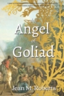 Image for The Angel of Goliad : A Story of the Texas Revolution