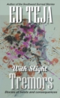 Image for With Slight Tremors : Stories of twists and consequences