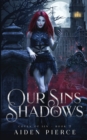 Image for Our Sins in Shadows : A Dark Vampire Reverse Harem Romance